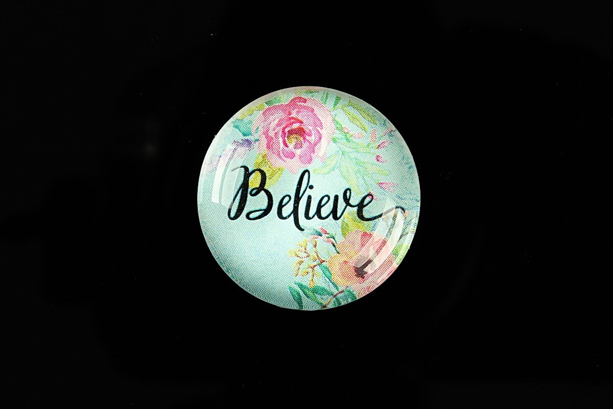 Cabochon sticla 25mm "Believe" cod 936